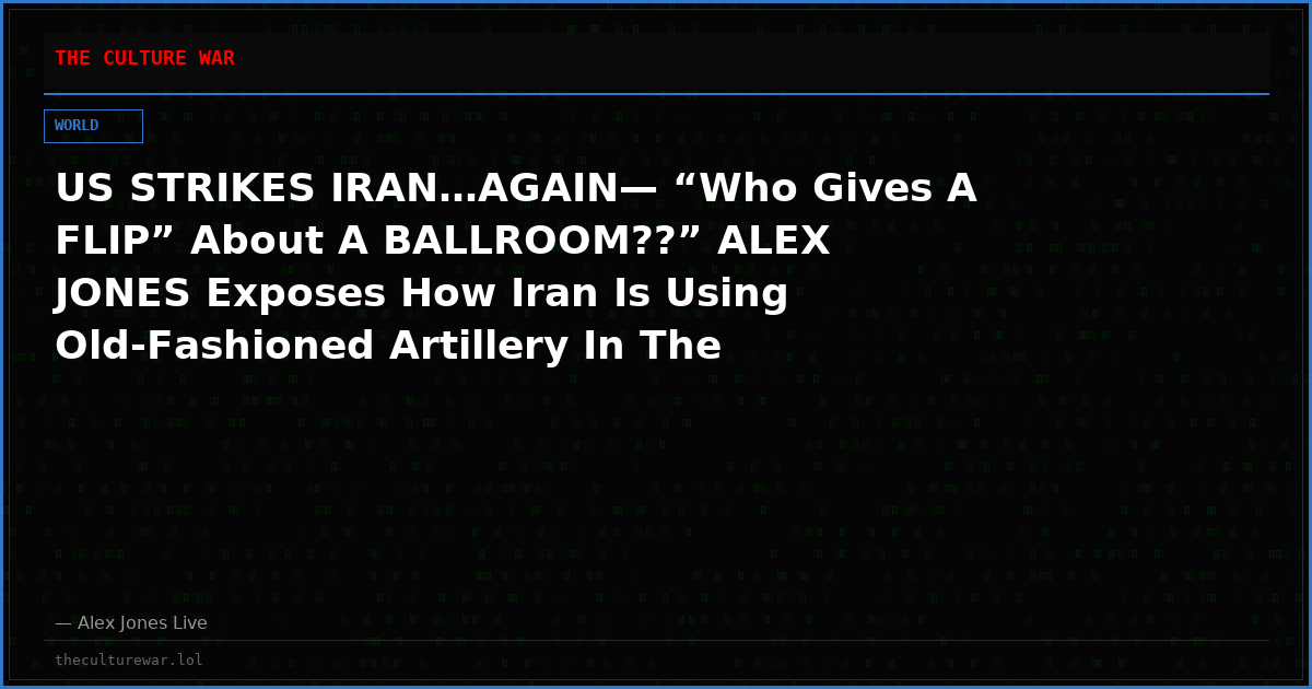 US STRIKES IRAN…AGAIN— “Who Gives A FLIP” About A BALLROOM??” ALEX JONES Exposes How Iran Is Using Old-Fashioned Artillery In The Strait Of Hormuz!