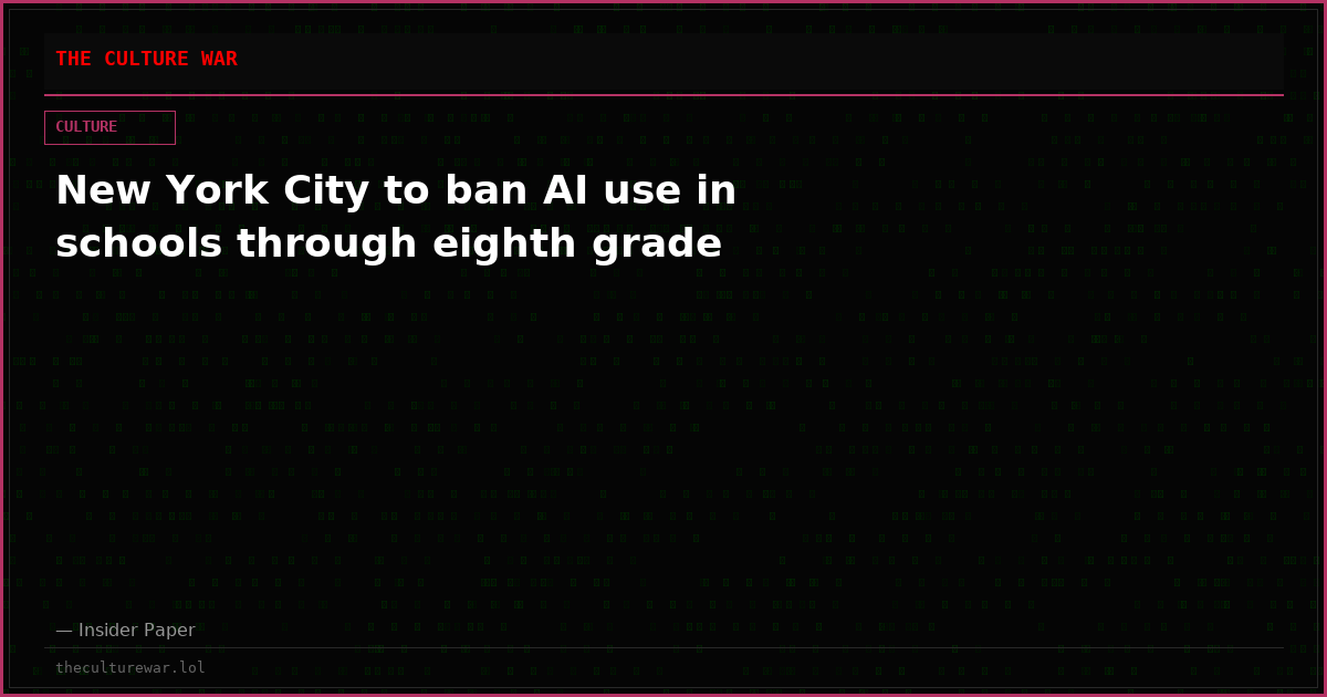 New York City to ban AI use in schools through eighth grade