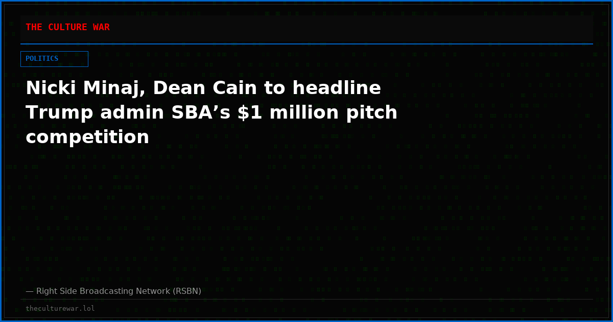 Nicki Minaj, Dean Cain to headline Trump admin SBA’s $1 million pitch competition