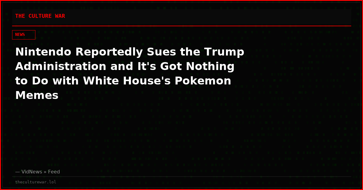 Nintendo Reportedly Sues the Trump Administration and It's Got Nothing to Do with White House's Pokemon Memes