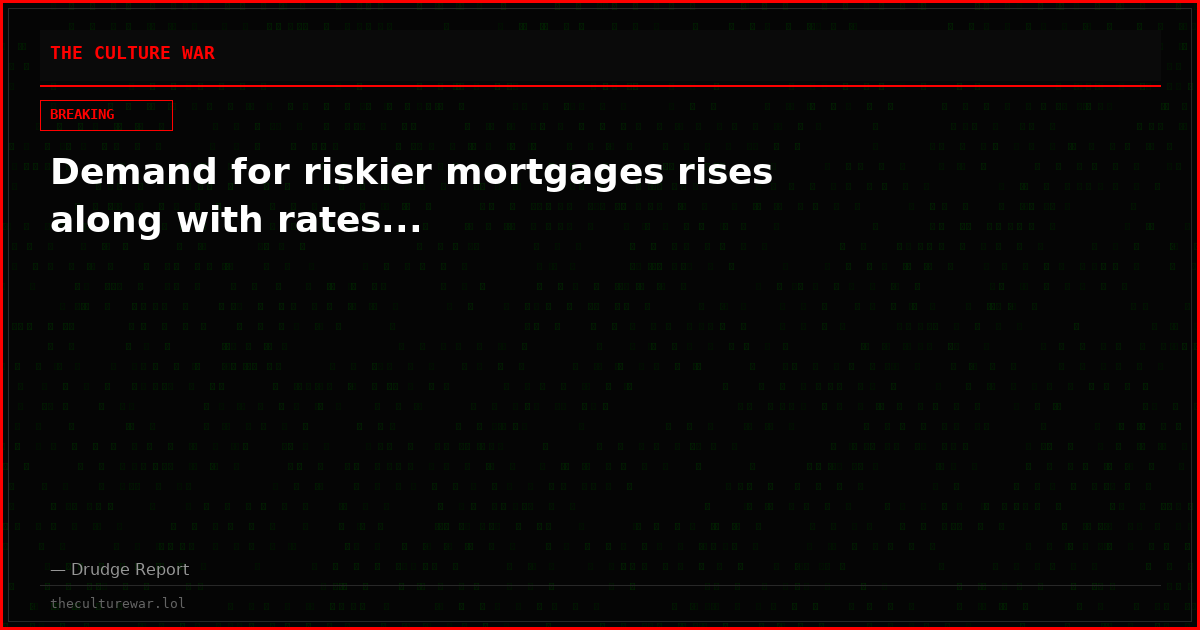 Demand for riskier mortgages rises along with rates...