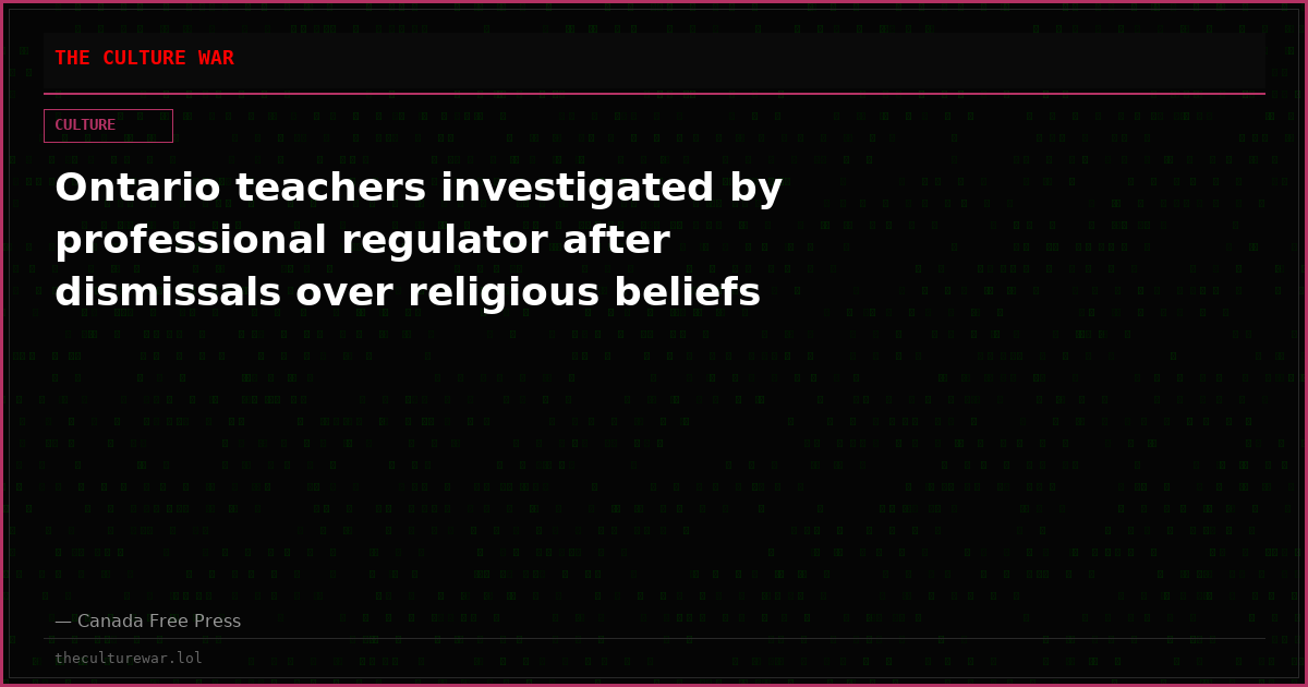 Ontario teachers investigated by professional regulator after dismissals over religious beliefs