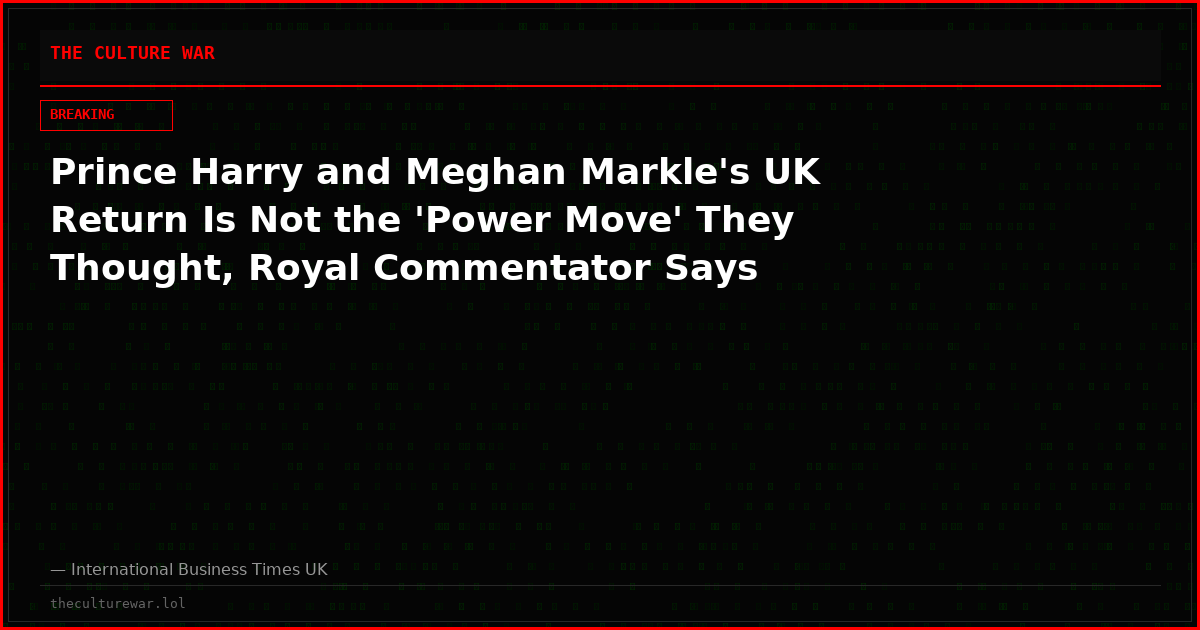 Prince Harry and Meghan Markle's UK Return Is Not the 'Power Move' They Thought, Royal Commentator Says