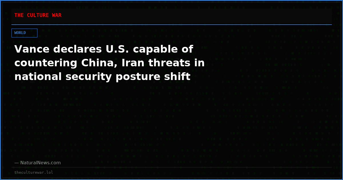 Vance declares U.S. capable of countering China, Iran threats in national security posture shift