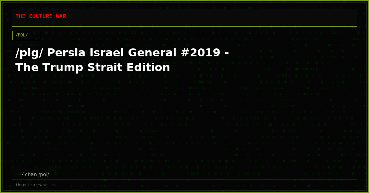 /pig/ Persia Israel General #2019 - The Trump Strait Edition