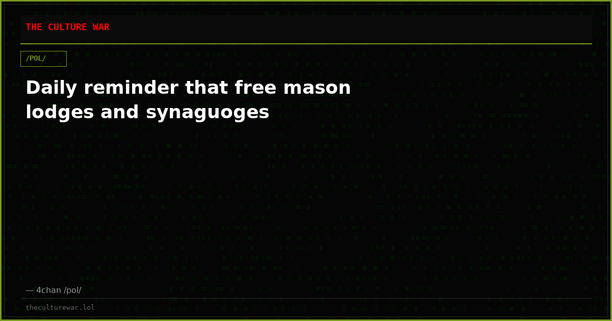 Daily reminder that free mason lodges and synaguoges