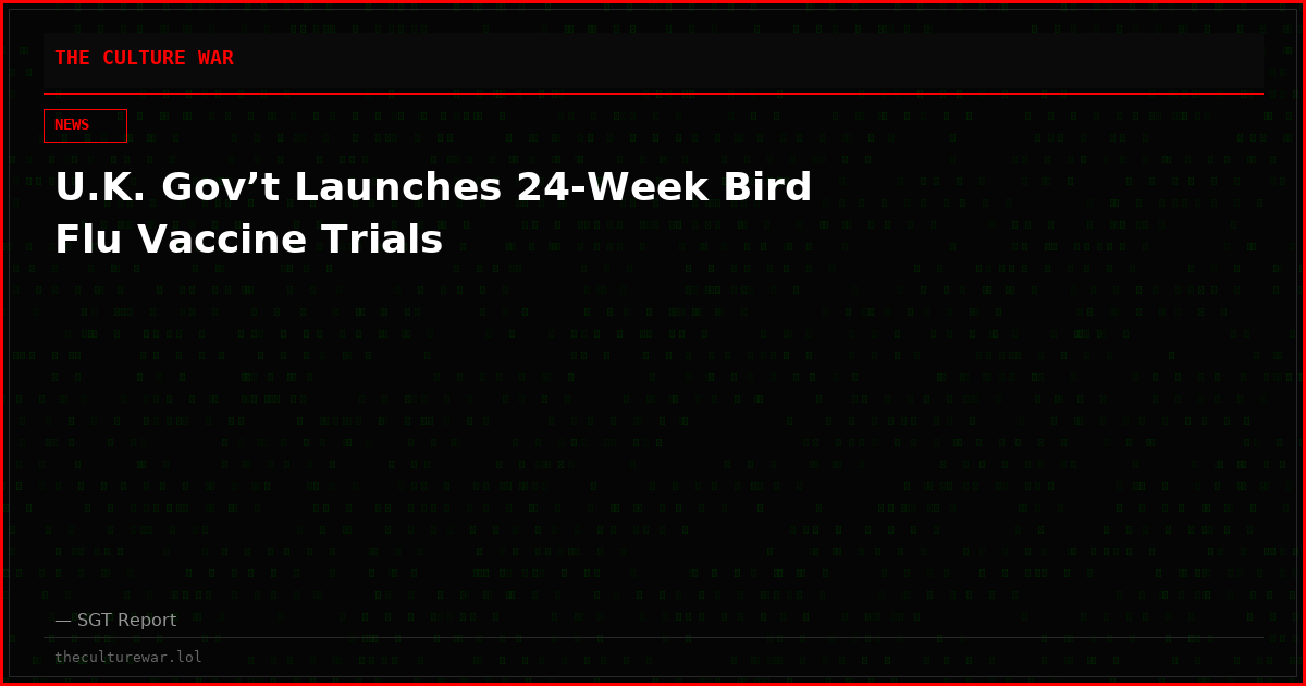 U.K. Gov’t Launches 24-Week Bird Flu Vaccine Trials