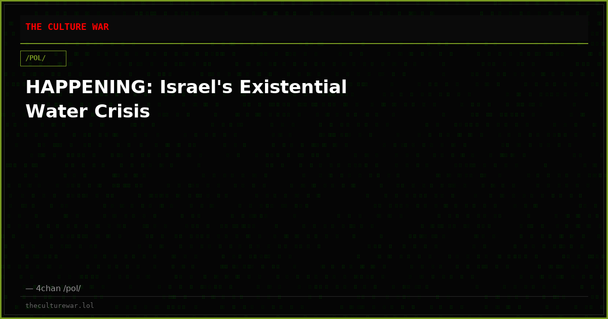 HAPPENING: Israel's Existential Water Crisis