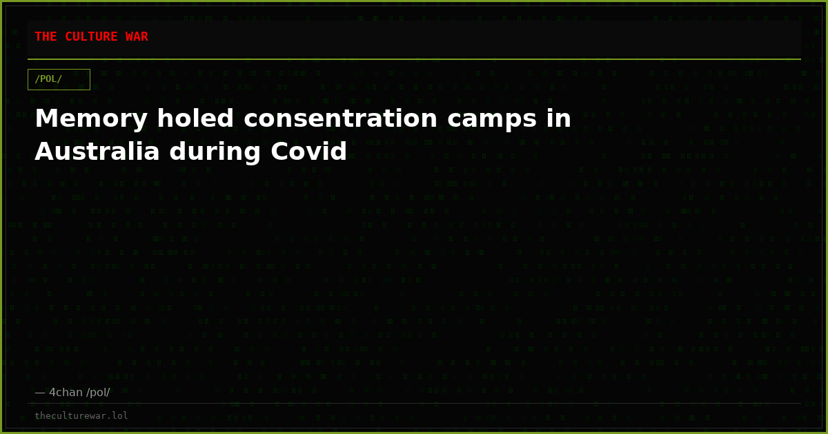 Memory holed consentration camps in Australia during Covid