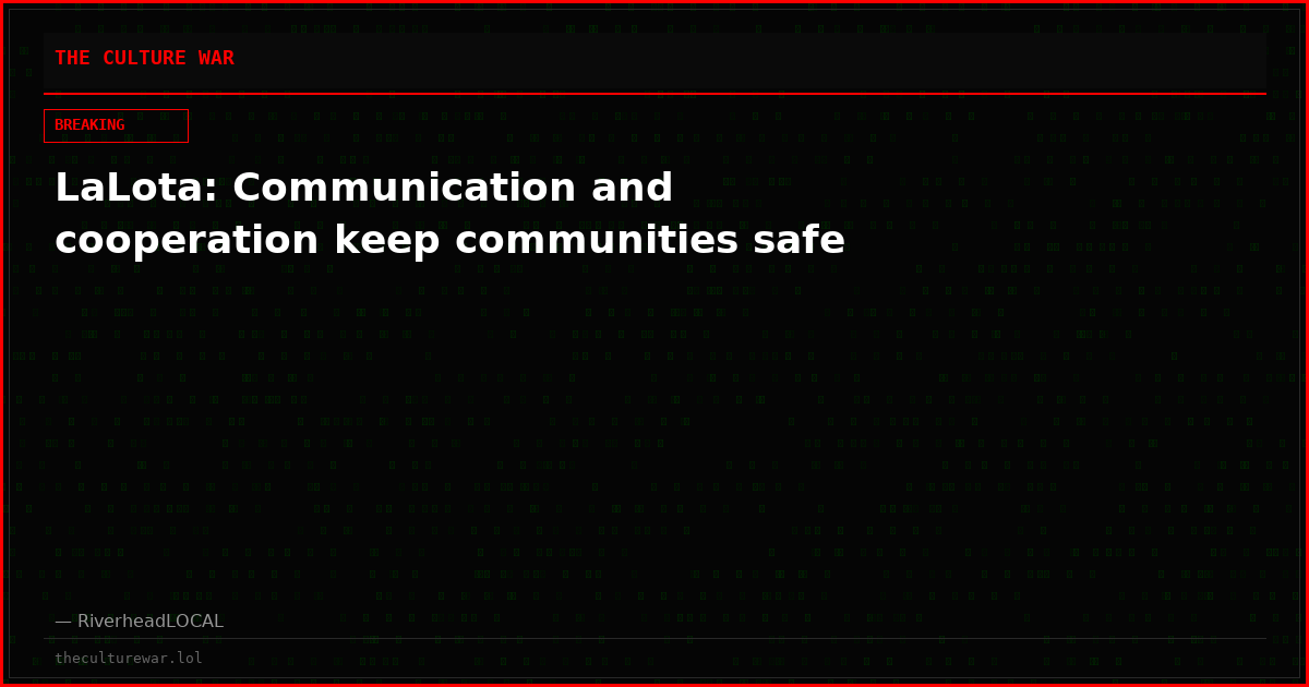 LaLota: Communication and cooperation keep communities safe