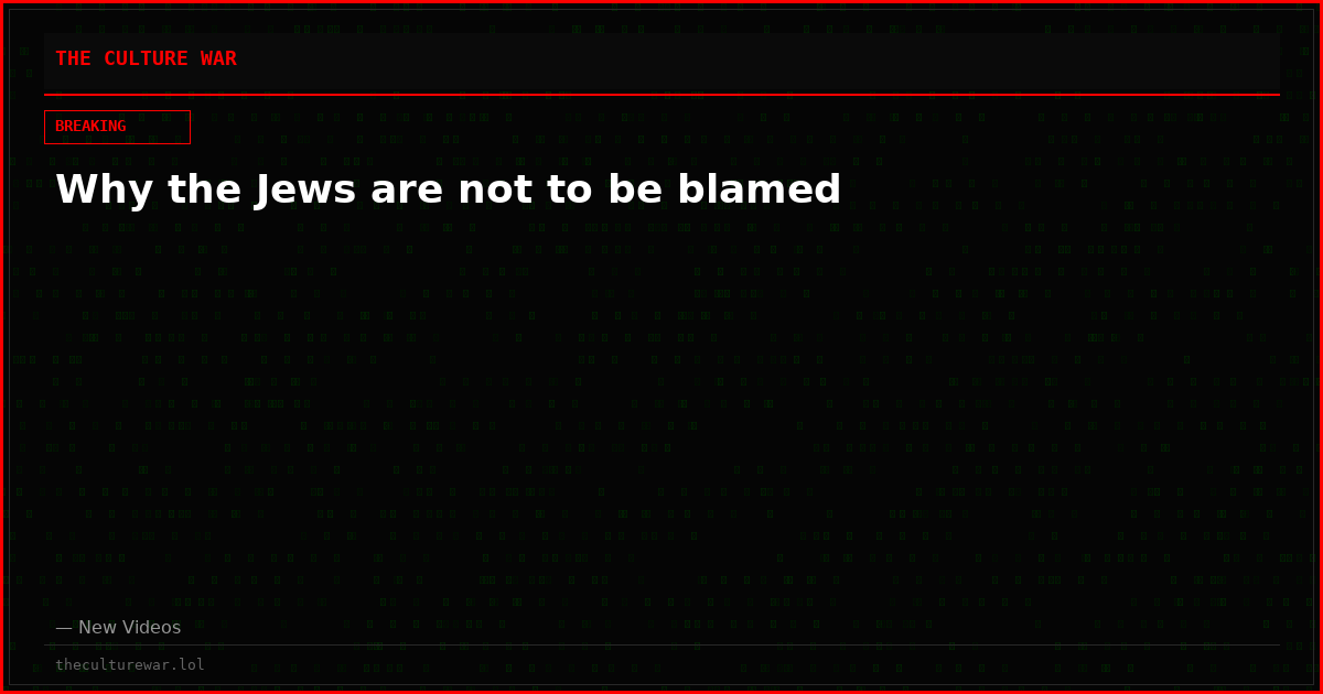 Why the Jews are not to be blamed