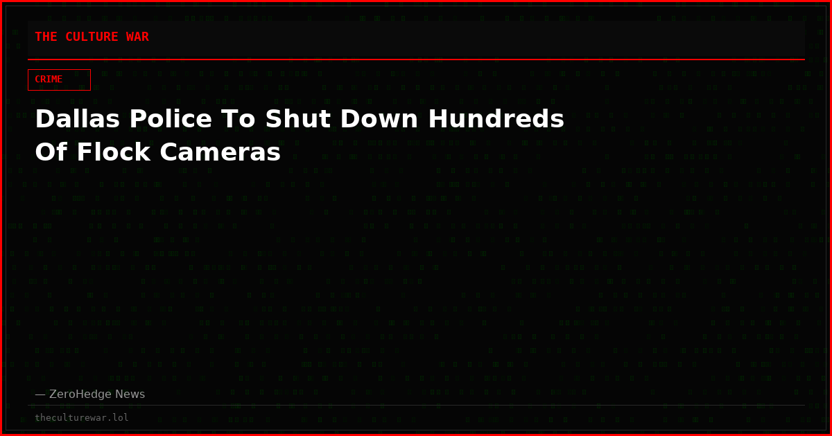 Dallas Police To Shut Down Hundreds Of Flock Cameras