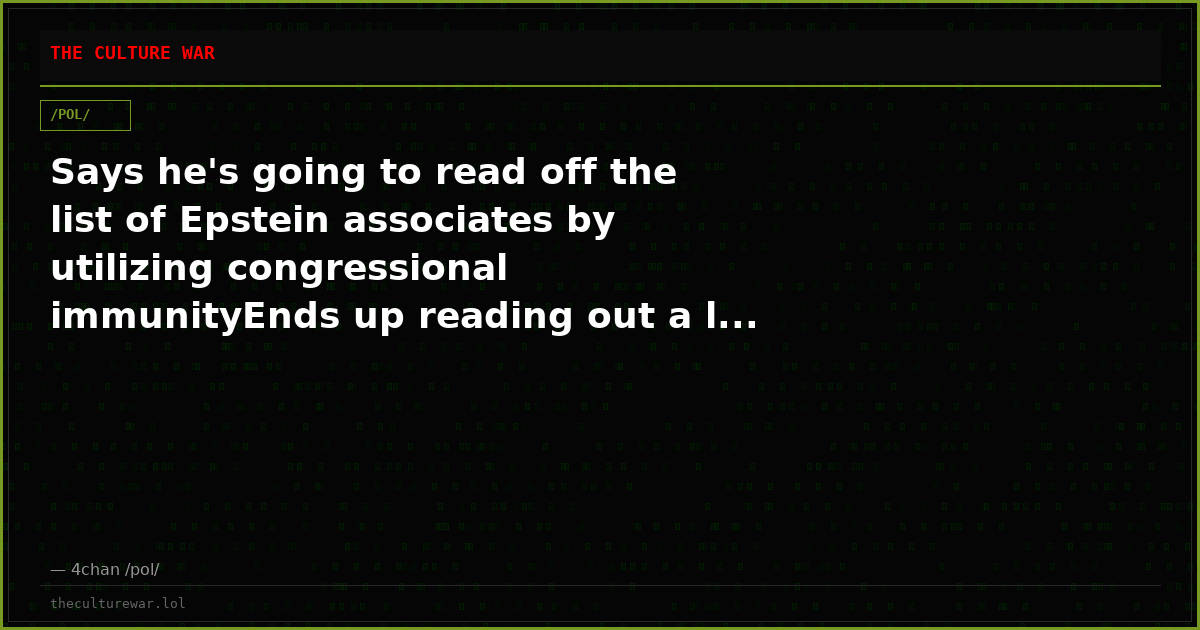Says he's going to read off the list of Epstein associates by utilizing congressional immunityEnds up reading out a l...
