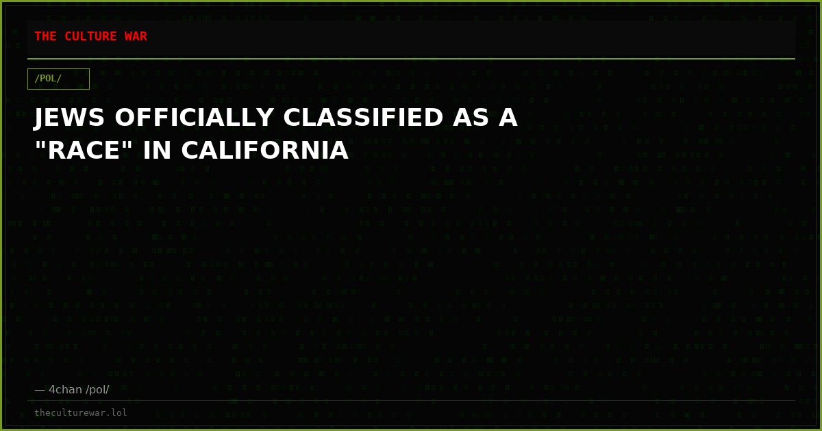 JEWS OFFICIALLY CLASSIFIED AS A "RACE" IN CALIFORNIA
