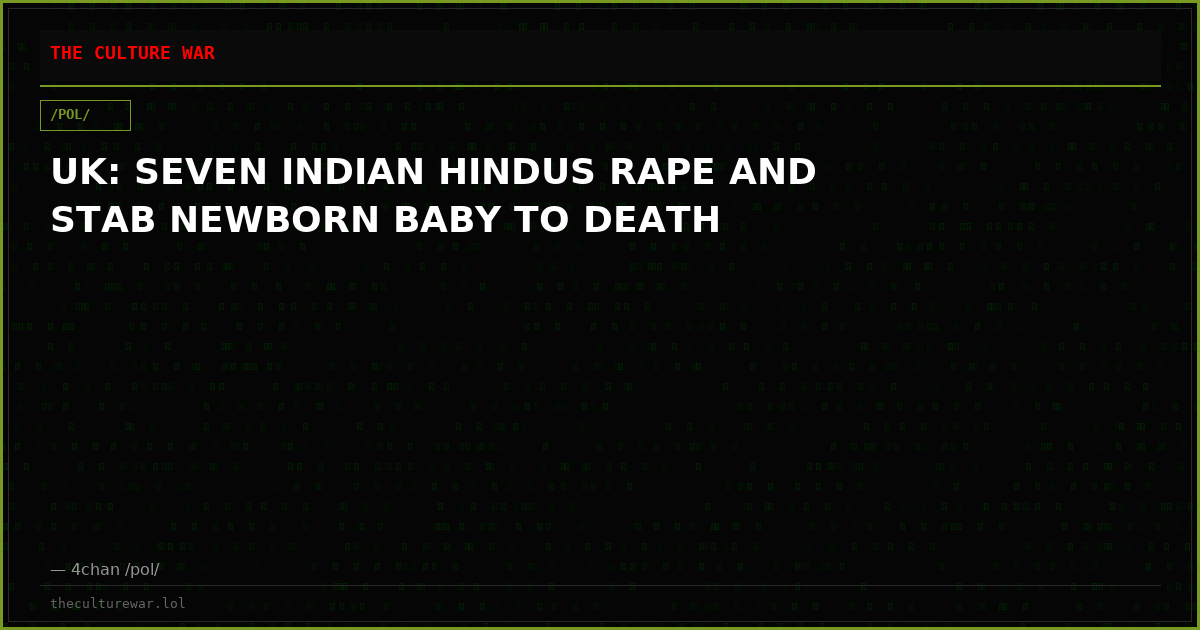 UK: SEVEN INDIAN HINDUS RAPE AND STAB NEWBORN BABY TO DEATH