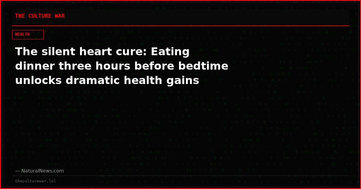 The silent heart cure: Eating dinner three hours before bedtime unlocks dramatic health gains