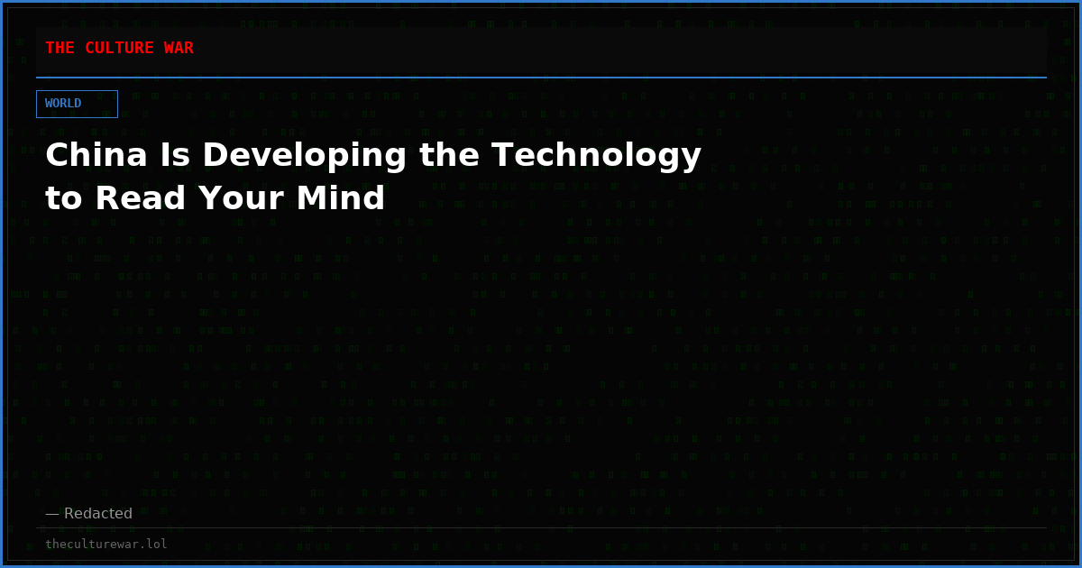 China Is Developing the Technology to Read Your Mind