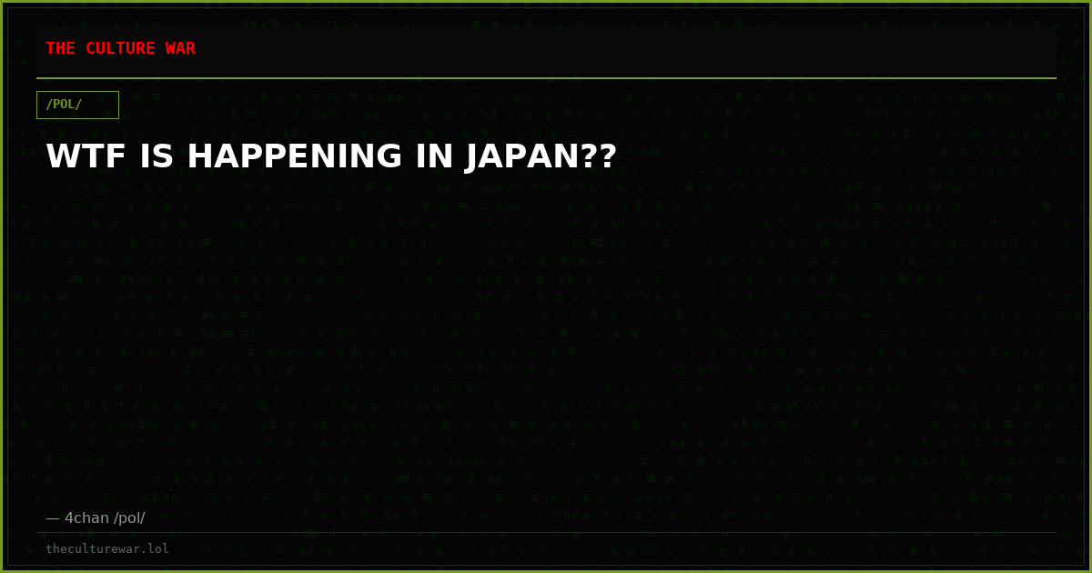 WTF IS HAPPENING IN JAPAN??