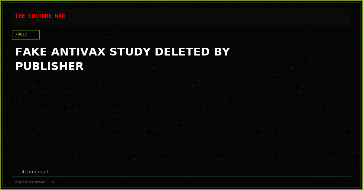 FAKE ANTIVAX STUDY DELETED BY PUBLISHER