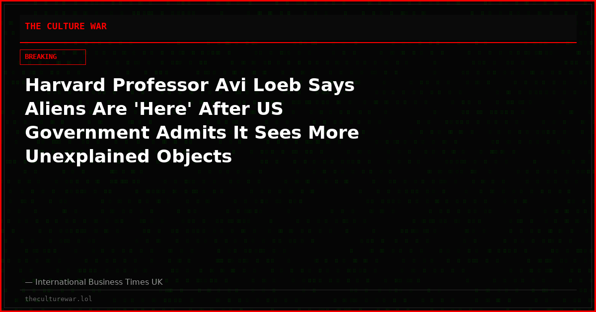 Harvard Professor Avi Loeb Says Aliens Are 'Here' After US Government Admits It Sees More Unexplained Objects