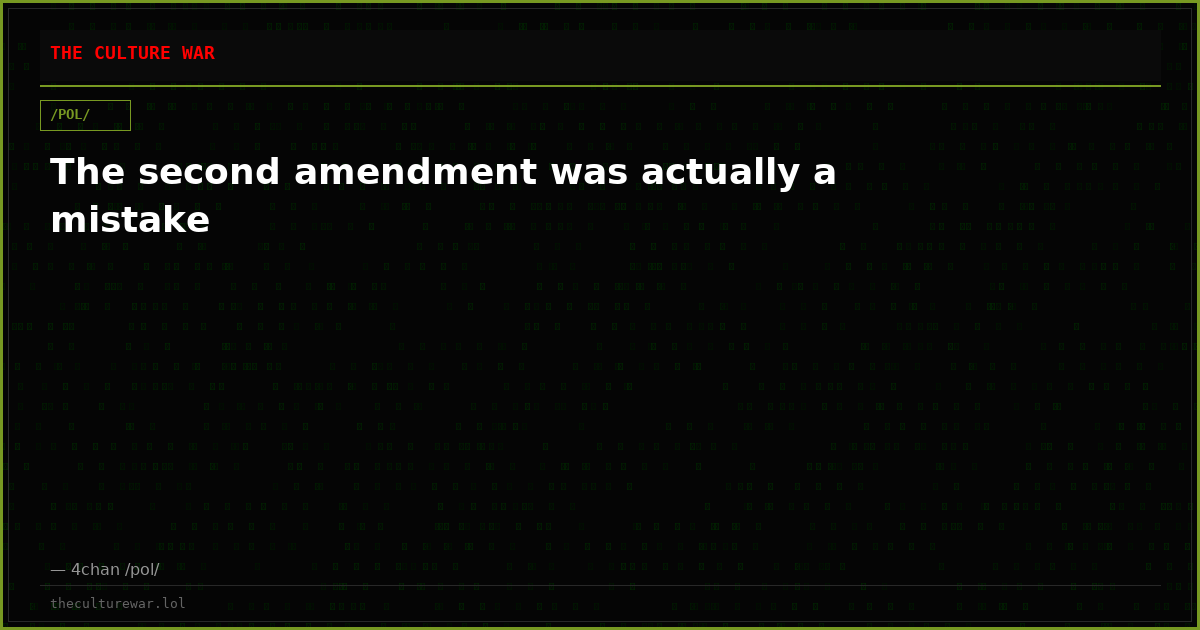 The second amendment was actually a mistake