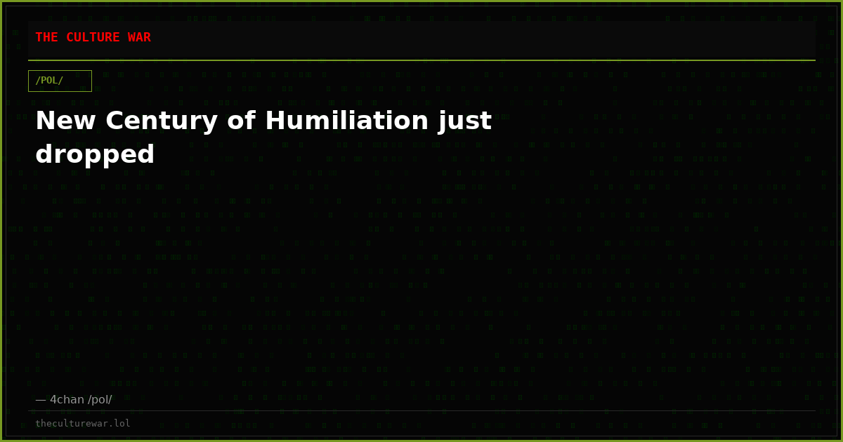 New Century of Humiliation just dropped