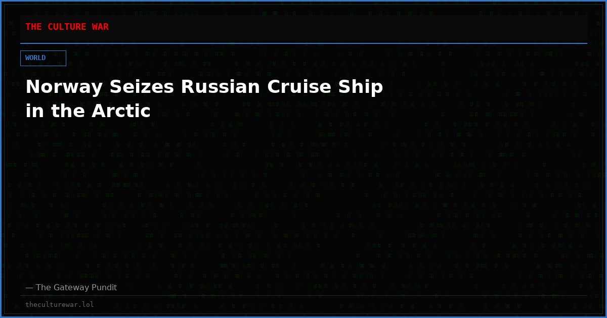 Norway Seizes Russian Cruise Ship in the Arctic