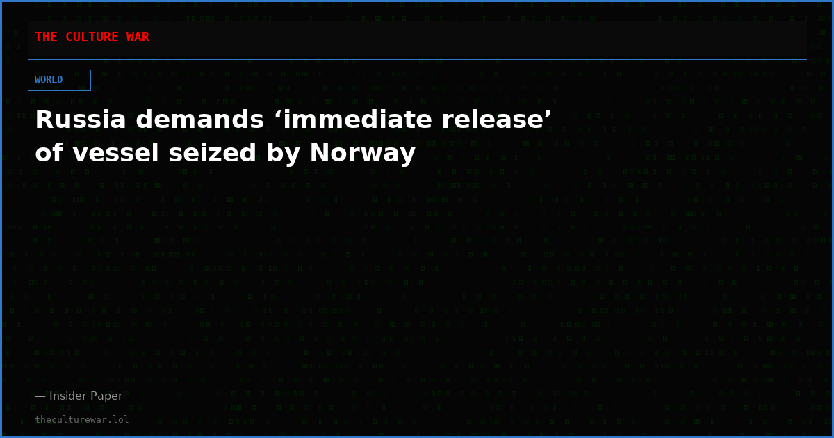 Russia demands ‘immediate release’ of vessel seized by Norway