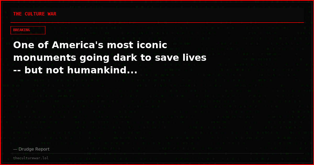 One of America's most iconic monuments going dark to save lives -- but not humankind...