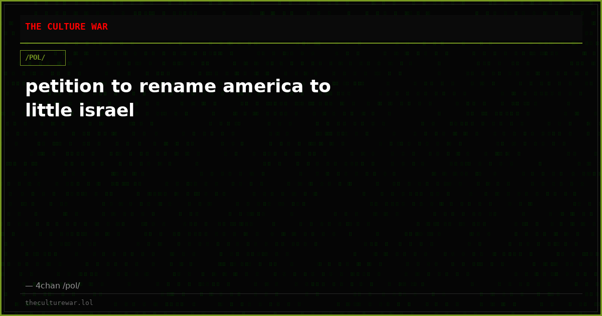 petition to rename america to little israel