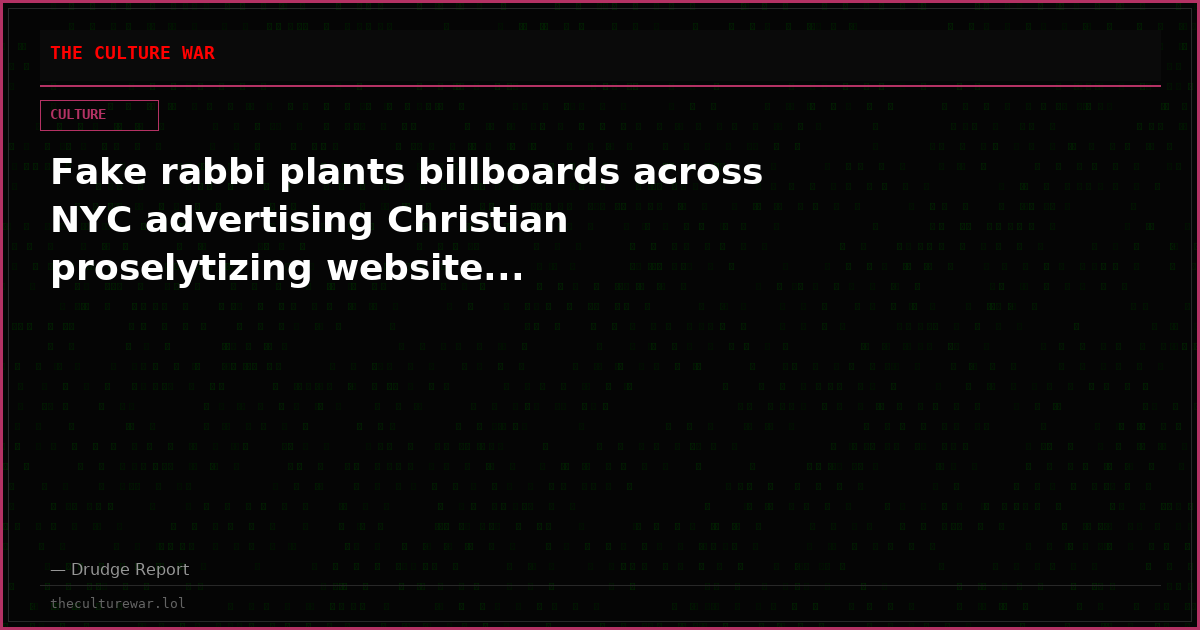 Fake rabbi plants billboards across NYC advertising Christian proselytizing website...