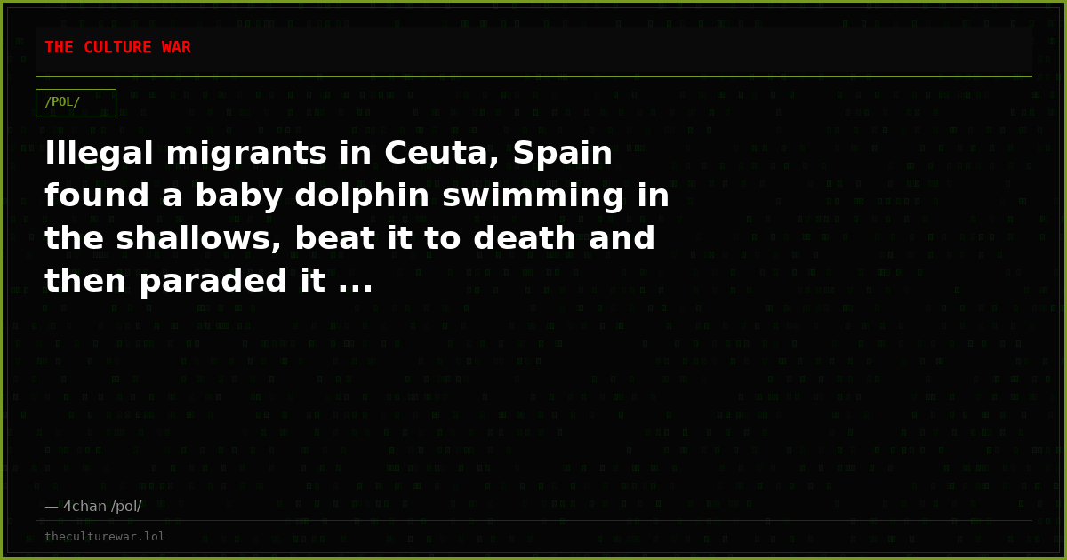 Illegal migrants in Ceuta, Spain found a baby dolphin swimming in the shallows, beat it to death and then paraded it ...