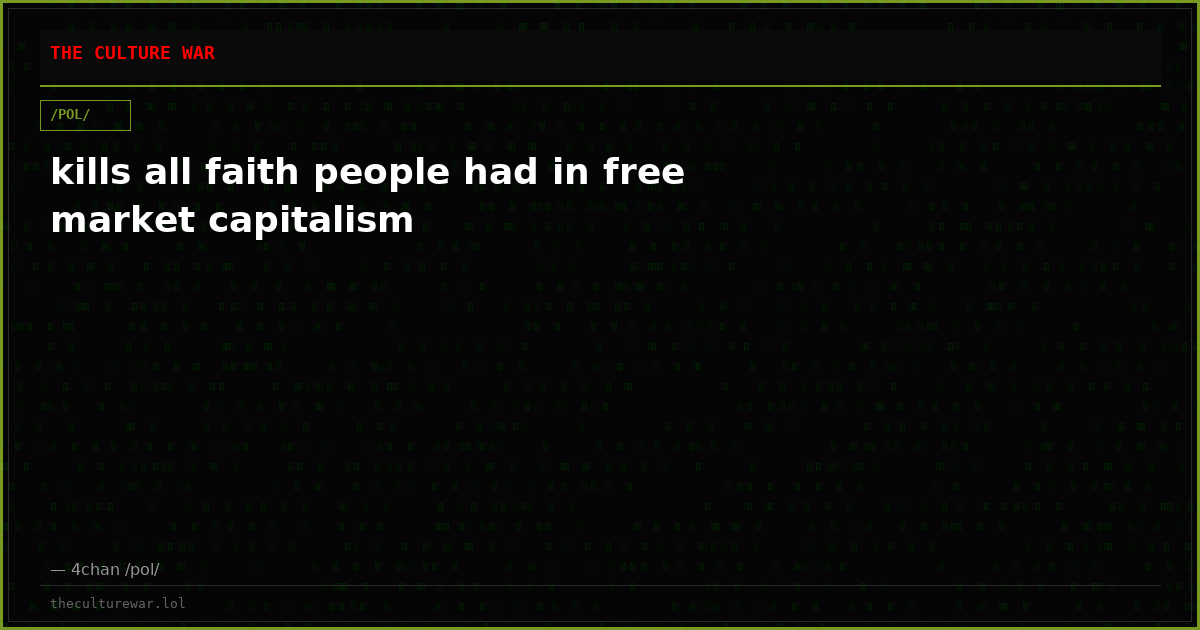 kills all faith people had in free market capitalism
