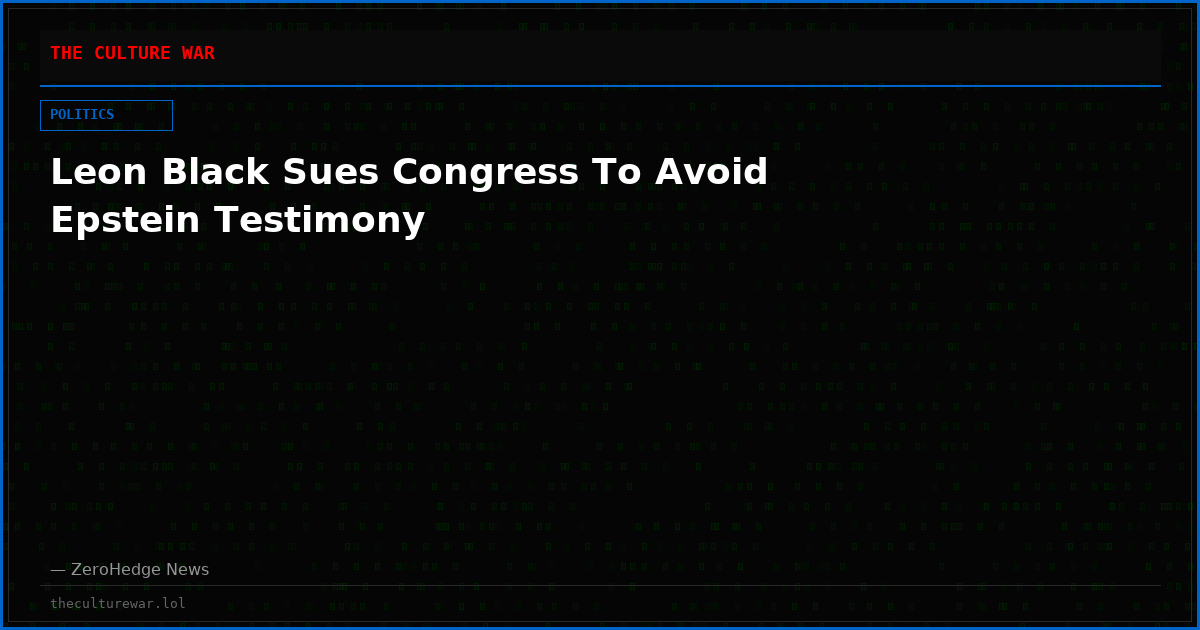 Leon Black Sues Congress To Avoid Epstein Testimony