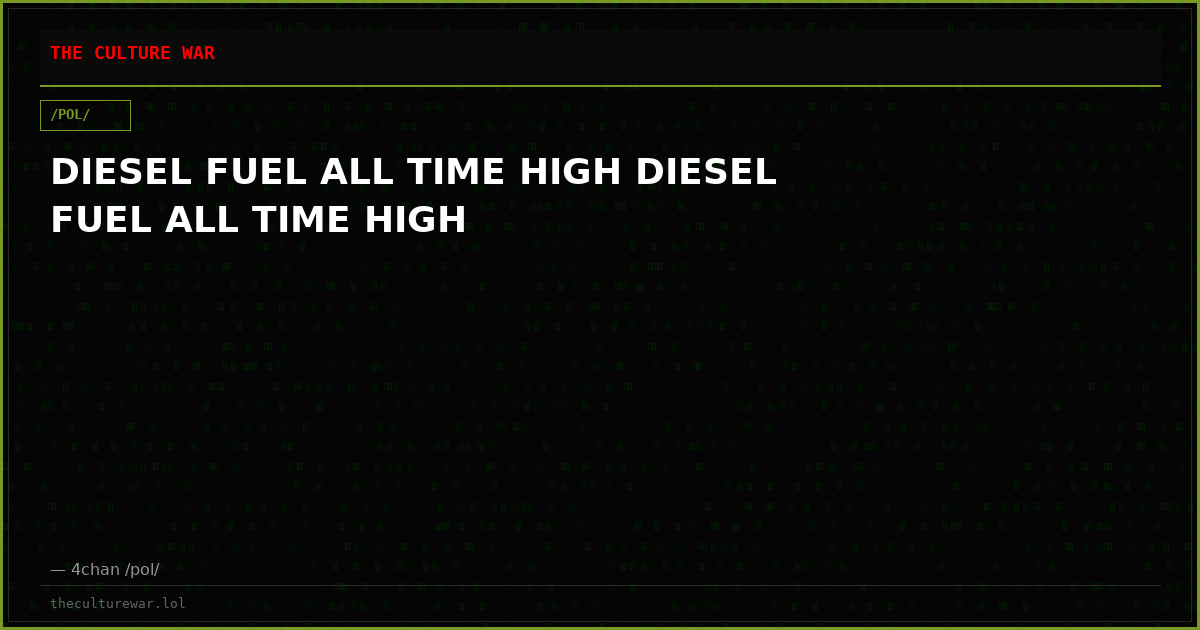 DIESEL FUEL ALL TIME HIGH DIESEL FUEL ALL TIME HIGH