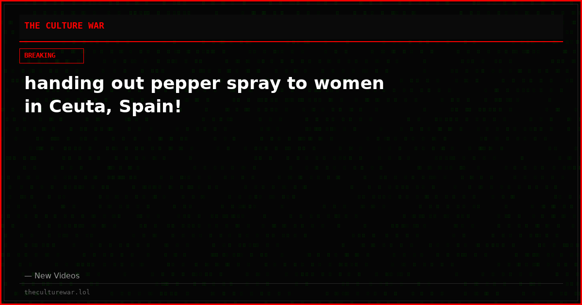 handing out pepper spray to women in Ceuta, Spain!