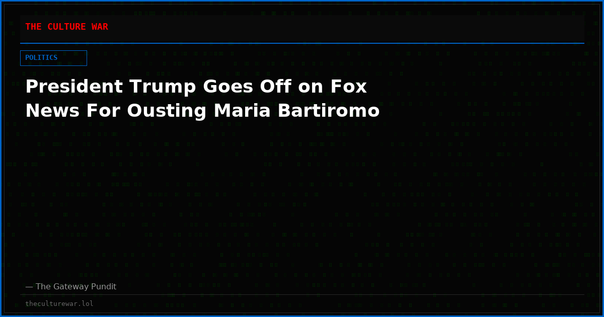 President Trump Goes Off on Fox News For Ousting Maria Bartiromo