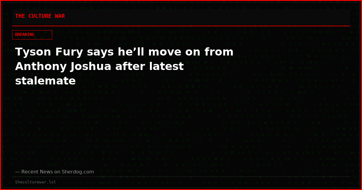 Tyson Fury says he’ll move on from Anthony Joshua after latest stalemate