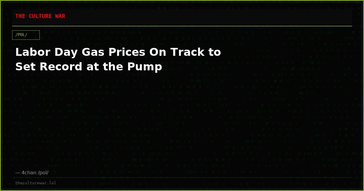 Labor Day Gas Prices On Track to Set Record at the Pump