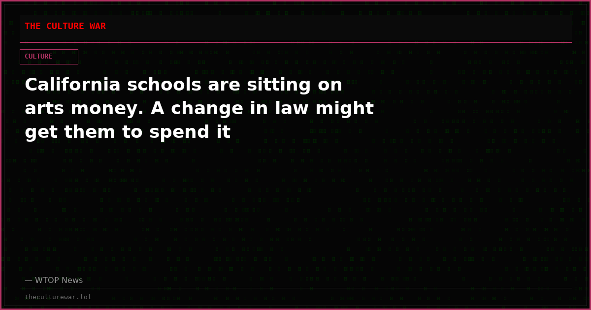California schools are sitting on arts money. A change in law might get them to spend it