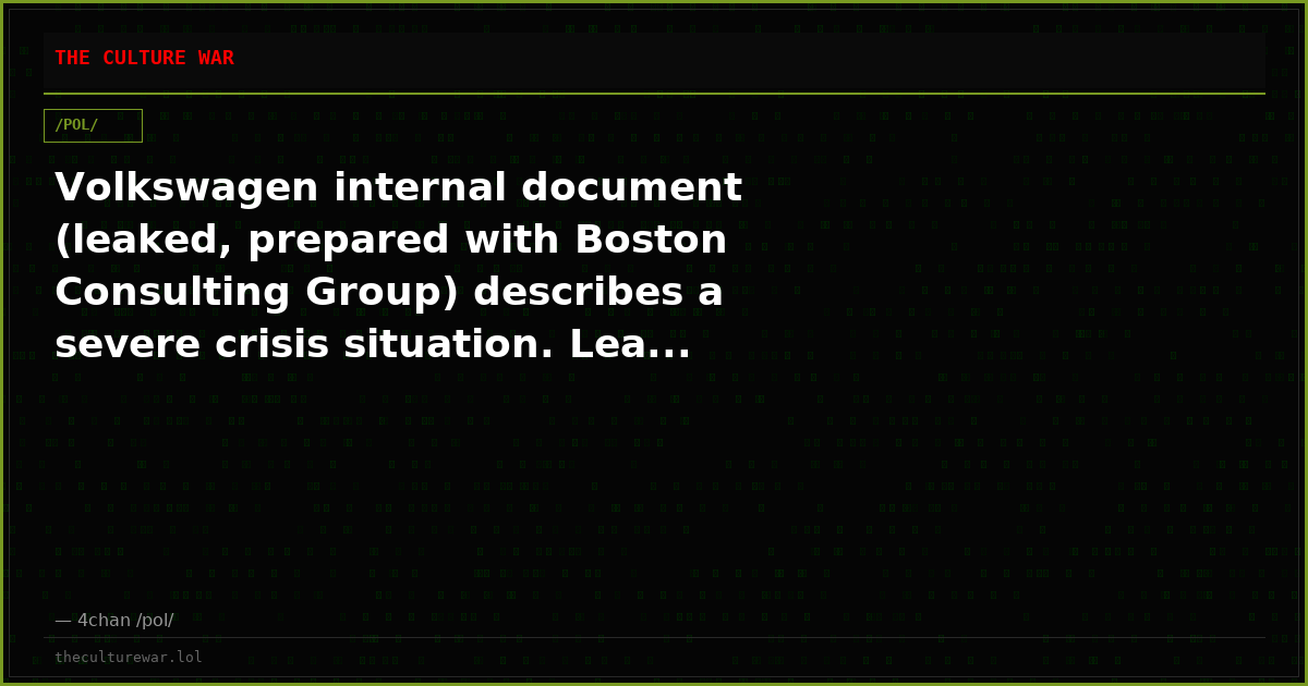Volkswagen internal document (leaked, prepared with Boston Consulting Group) describes a severe crisis situation. Lea...