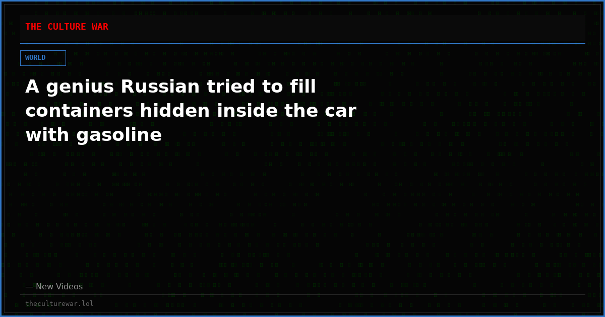 A genius Russian tried to fill containers hidden inside the car with gasoline
