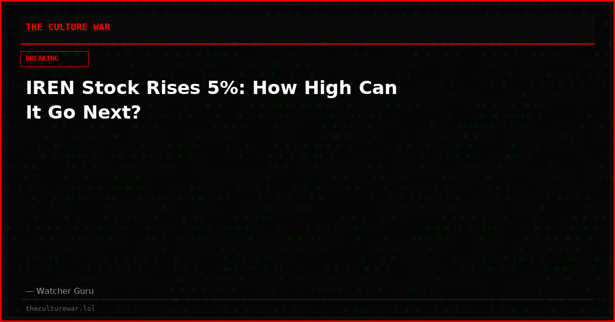 IREN Stock Rises 5%: How High Can It Go Next?