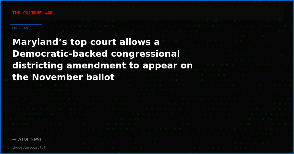 Maryland’s top court allows a Democratic-backed congressional districting amendment to appear on the November ballot