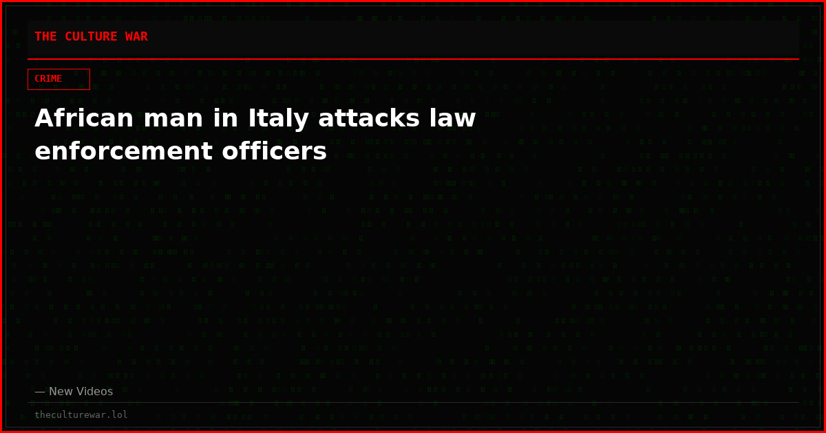 African man in Italy attacks law enforcement officers