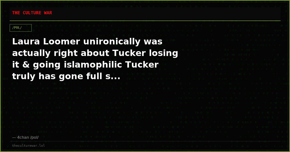 Laura Loomer unironically was actually right about Tucker losing it & going islamophilic Tucker truly has gone full s...