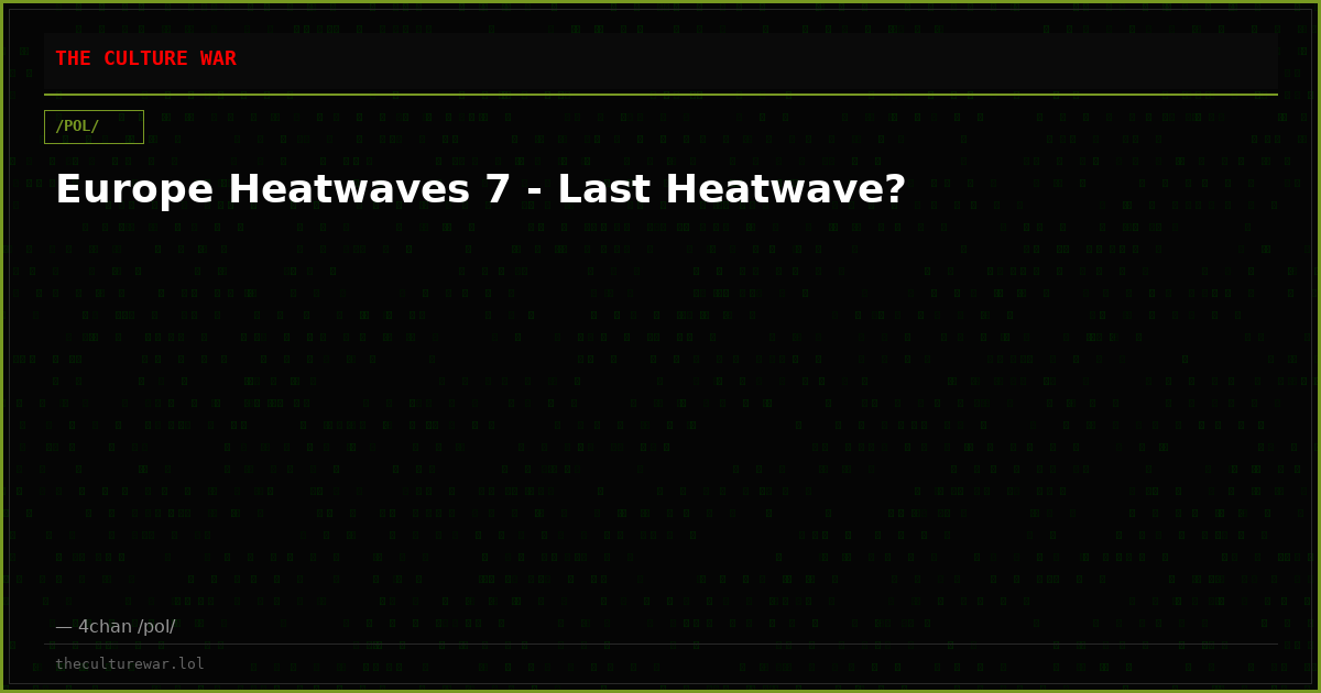 Europe Heatwaves 7 - Last Heatwave?