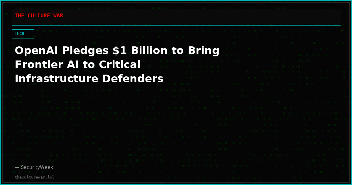 OpenAI Pledges $1 Billion to Bring Frontier AI to Critical Infrastructure Defenders