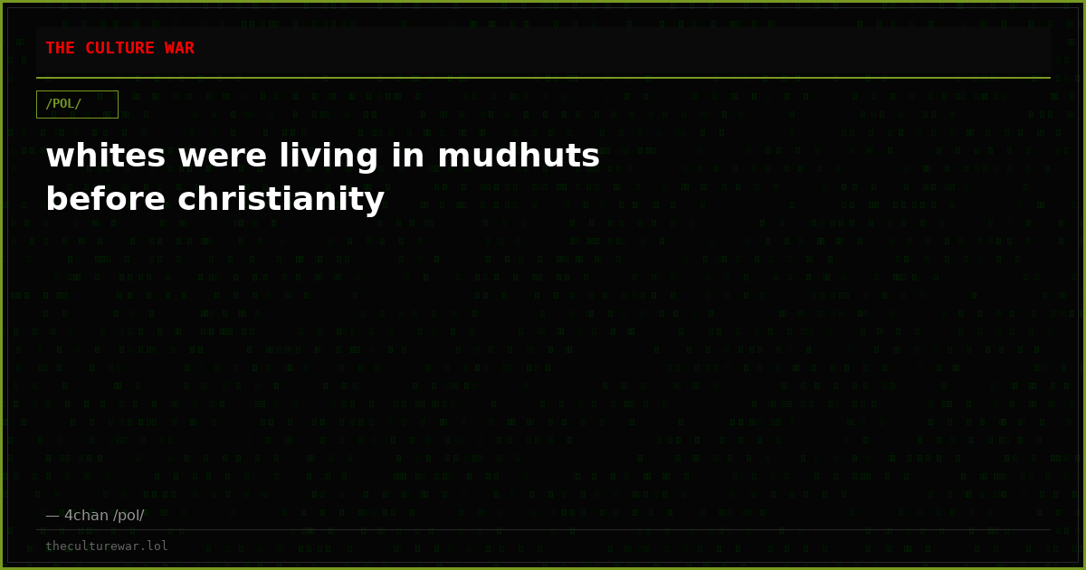 whites were living in mudhuts before christianity