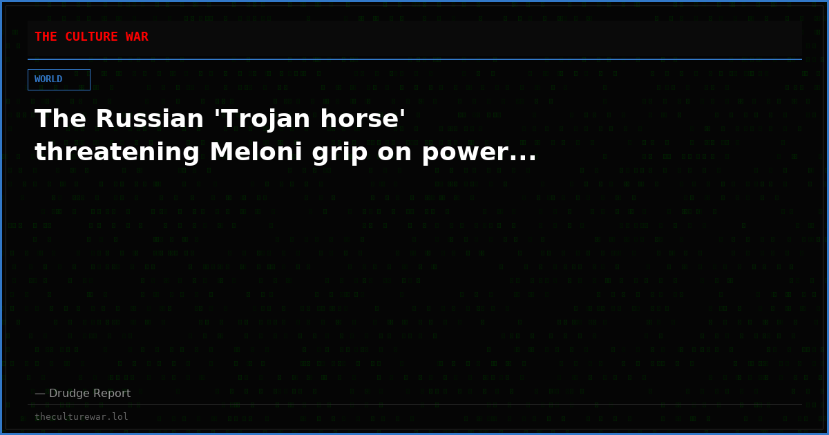 The Russian 'Trojan horse' threatening Meloni grip on power...